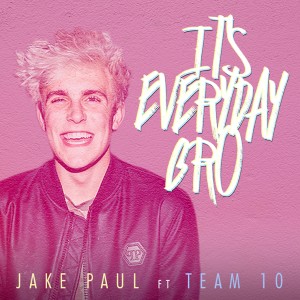Jake Paul的專輯It's Everyday Bro (feat. Team 10)