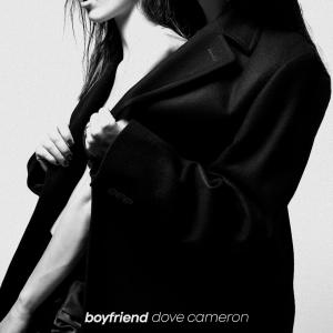 Dove Cameron的專輯Boyfriend (Explicit)