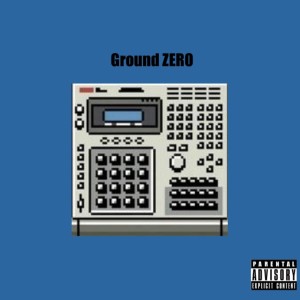 ดาวน์โหลดและฟังเพลง Ground Zero (Explicit) พร้อมเนื้อเพลงจาก Max Kim