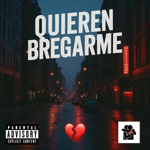Luiss AR的專輯Quieren Bregarme