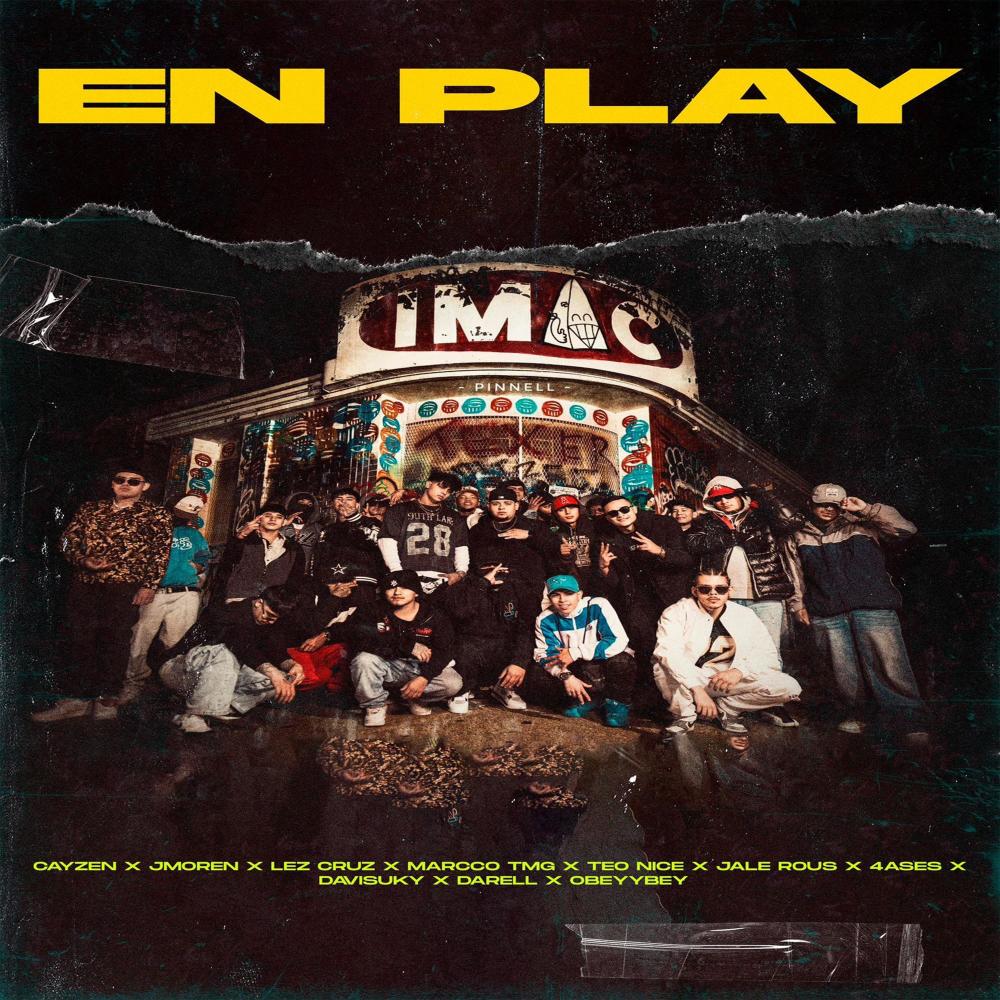 EN PLAY (feat. J moreen, Lez Cruz, Marcco tmg, Teo nice, Jale rous, 4ases, Davisuky, Dariell & Obeyybey) (Explicit)