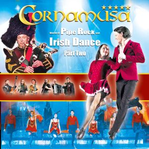Cornamusa的專輯World of Pipe Rock and Irish Dance, Pt. 2