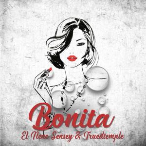 ดาวน์โหลดและฟังเพลง Bonita (feat. True D Temple) พร้อมเนื้อเพลงจาก El Nene Sensey