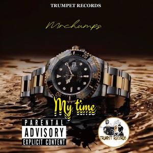收聽Mr Chumps的My Time歌詞歌曲