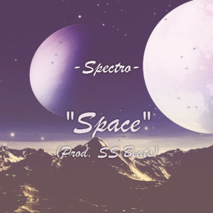 收聽Spectro的Space歌詞歌曲