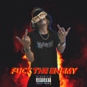 Listen to **** THE ENEMY (Explicit) song with lyrics from Alex $Moke