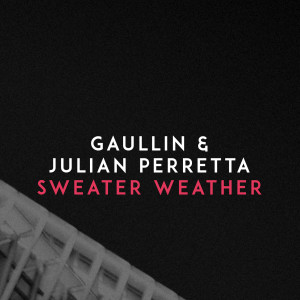 收聽Gaullin的Sweater Weather歌詞歌曲