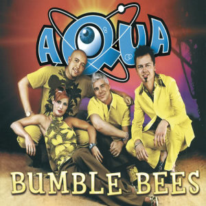 ดาวน์โหลดและฟังเพลง Bumble Bees (Sharp Carnival Remix) พร้อมเนื้อเพลงจาก Aqua