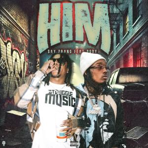 收聽Say Prano的HIM (feat. Dody6) (Explicit)歌詞歌曲