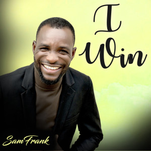 Listen to I Win song with lyrics from Sam Frank