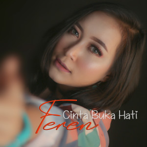 收听Feren的Cinta Buka Hati歌词歌曲