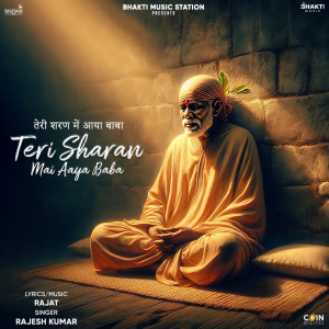 Rajesh Kumar的專輯Teri Sharan Mai Aaya Baba