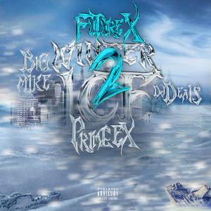 FutureX的專輯Winter Ice 2 (Explicit)