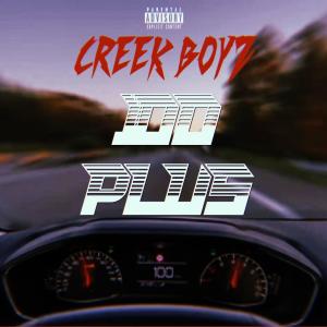 Album 100 Plus (Explicit) from Creek Boyz