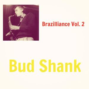 Album Brazilliance Vol. 2 from Bud Shank