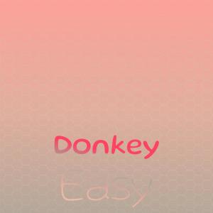 Listen to Donkey Easy song with lyrics from Stanzo Chng