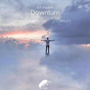收聽Evil Shadow的Downturn (Duezher Radio Edit Remix)歌詞歌曲