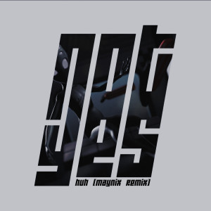 ดาวน์โหลดและฟังเพลง huh (Maynix Remix) พร้อมเนื้อเพลงจาก not yes