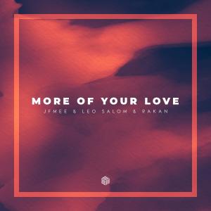 收聽JFMee的More Of Your Love歌詞歌曲