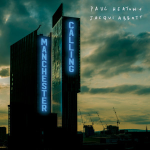 Paul Heaton的專輯Manchester Calling (Double Deluxe Version) (Explicit)