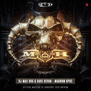 Magnum Opus (Official Masters of Hardcore 2020 Anthem) dari Dave Revan