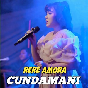 Rere Amora的专辑Cundamani