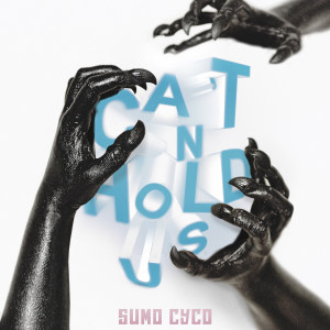 ดาวน์โหลดและฟังเพลง Can't Hold Us พร้อมเนื้อเพลงจาก Sumo Cyco