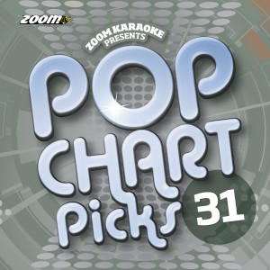 Album Zoom Karaoke - Pop Chart Picks 31 from Zoom Karaoke