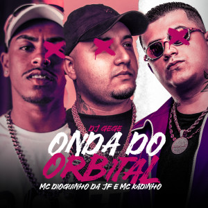 收聽DJ Gege的Onda do Orbital (Explicit)歌詞歌曲