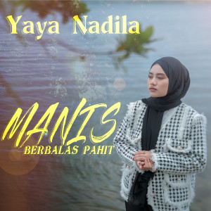 Album Manis Berbalas Pahit from Yaya Nadila