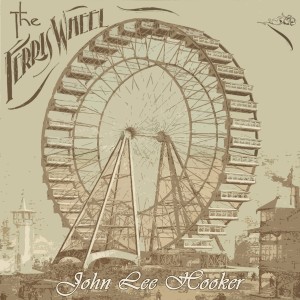 John Lee Hooker的专辑The Ferris Wheel