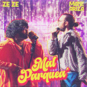 Listen to Malparquea' (Explicit) song with lyrics from ZE-ZE