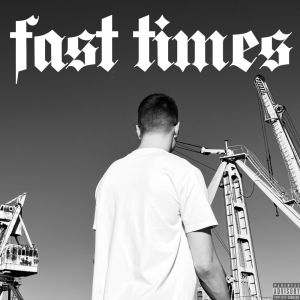 收聽Lych的FAST TIMES (Explicit)歌詞歌曲