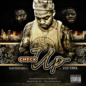 Album Check up (feat. Fat Trel) (Explicit) from David Pablo