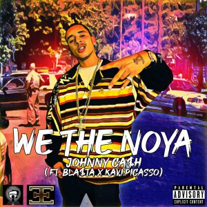 Johnny Ca$h的專輯We The Noya (feat. Bla$ta & Kavipicasso)