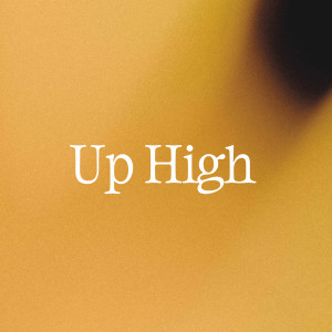 Album Up High (Explicit) from Syrup