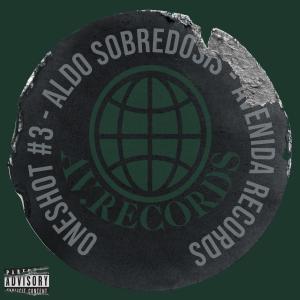 Aldo Sobredosis的專輯ONESHOT 3 (Explicit)