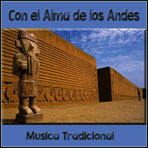 อัลบัม Con el Alma de los Andes - Musica Tradicional ศิลปิน Savia Andina