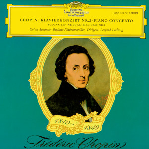 Chopin: Konzert für Klavier und Orchester Nr.2 f-moll op.21 / Polonaisen Nr.6 op.53 & Nr. 3 op. 40 Nr.1