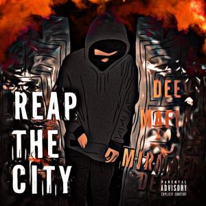 收聽MirMafia Deev的REAP THE CITY (YFG Fatso Remix|Explicit)歌詞歌曲