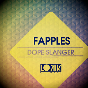 Fapples的專輯Dope Slanger