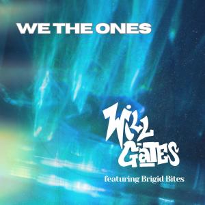 อัลบัม WE THE ONES (feat. Brigid Bites) [Explicit] ศิลปิน Will Gates