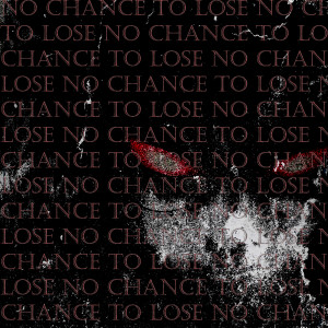 อัลบัม No Chance to Lose ศิลปิน Dezza