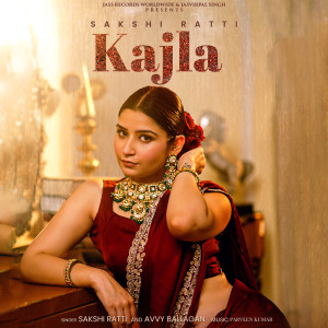 Listen to Kajla song with lyrics from Sakshi Ratti