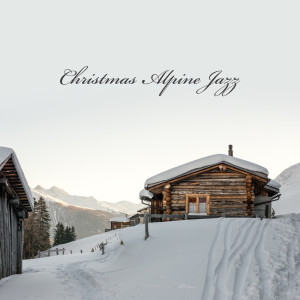 Dengarkan lagu Christmas Alpine Jazz nyanyian Instrumental Jazz Music Ambient dengan lirik