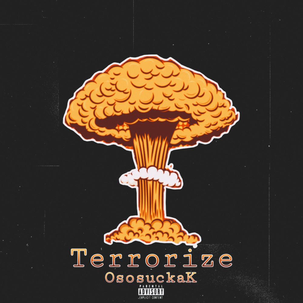 Terrorize (Explicit)