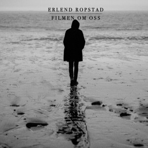Album Filmen om oss from Erlend Ropstad