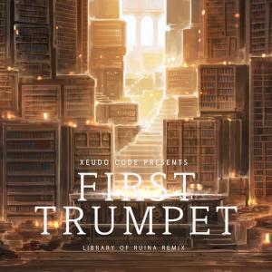 Listen to First Trumpet song with lyrics from Xeudo Code