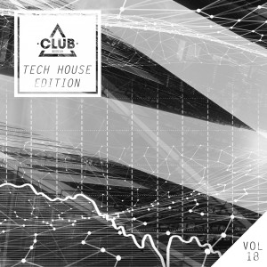อัลบัม Club Session Tech House Edition, Vol. 18 ศิลปิน Various Artists