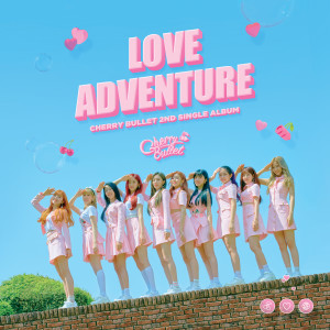 Cherry Bullet 2nd Single Album LOVE ADVENTURE dari 체리블렛